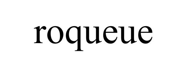 Trademark Logo ROQUEUE
