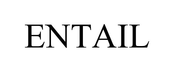 Trademark Logo ENTAIL