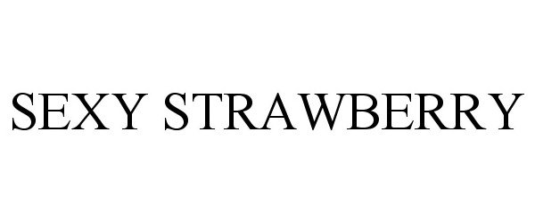 Trademark Logo SEXY STRAWBERRY