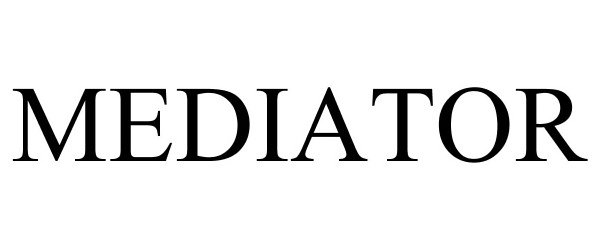 Trademark Logo MEDIATOR