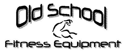 Trademark Logo OLD SCHOOL FITNESS EQUIPMENT