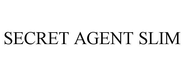 Trademark Logo SECRET AGENT SLIM