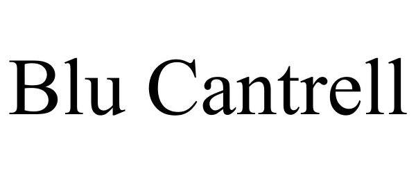Trademark Logo BLU CANTRELL