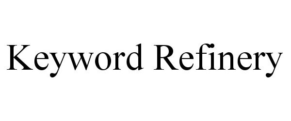 Trademark Logo KEYWORD REFINERY