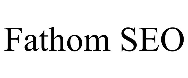 Trademark Logo FATHOM SEO