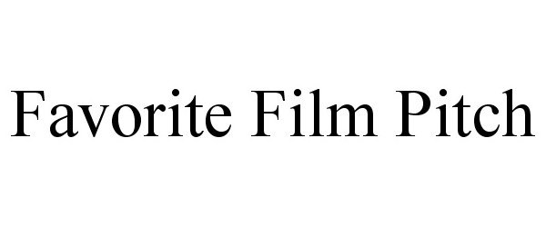 Trademark Logo FAVORITE FILM PITCH