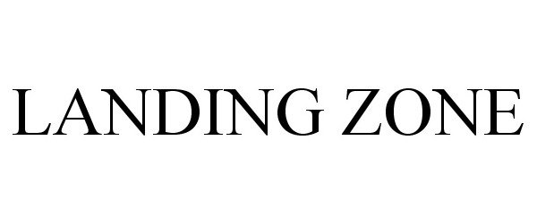Trademark Logo LANDING ZONE