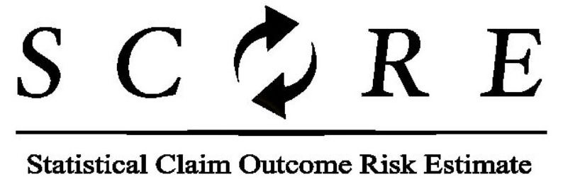  SCORE STATISTICAL CLAIM OUTCOME RISK ESTIMATE