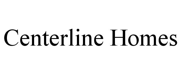  CENTERLINE HOMES