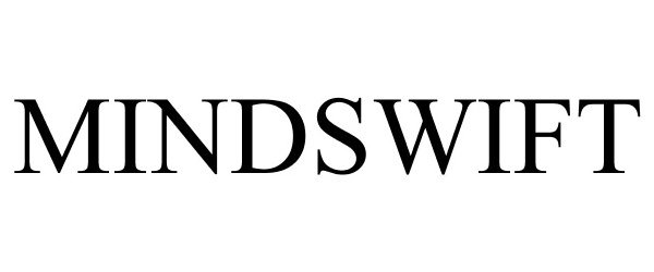 Trademark Logo MINDSWIFT