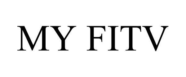Trademark Logo MY FITV