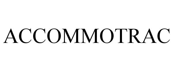 Trademark Logo ACCOMMOTRAC