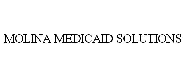  MOLINA MEDICAID SOLUTIONS