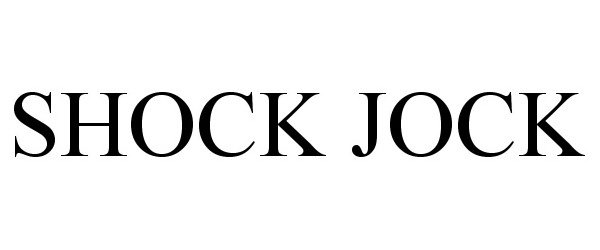 Trademark Logo SHOCK JOCK