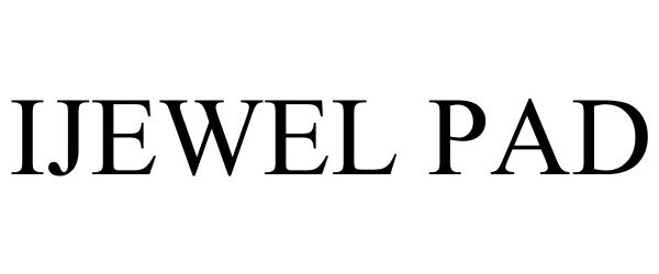 Trademark Logo IJEWEL PAD