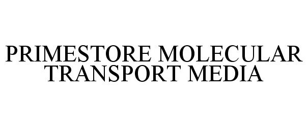Trademark Logo PRIMESTORE MOLECULAR TRANSPORT MEDIA