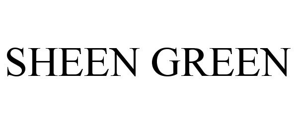 Trademark Logo SHEEN GREEN