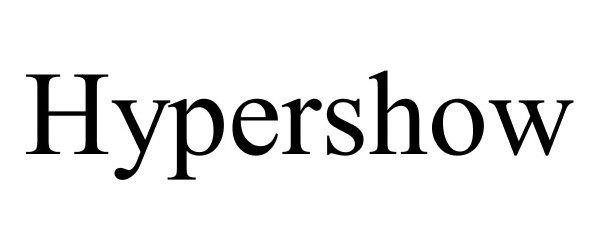 Trademark Logo HYPERSHOW