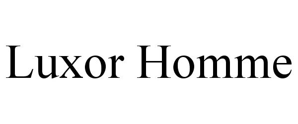 Trademark Logo LUXOR HOMME