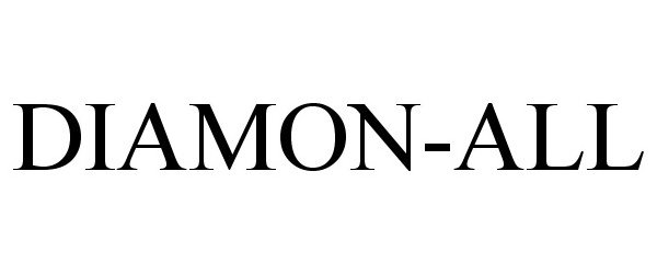 Trademark Logo DIAMON-ALL