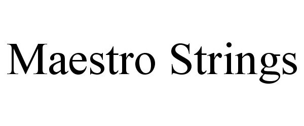  MAESTRO STRINGS