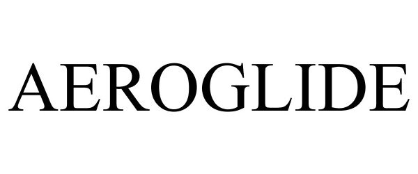 Trademark Logo AEROGLIDE