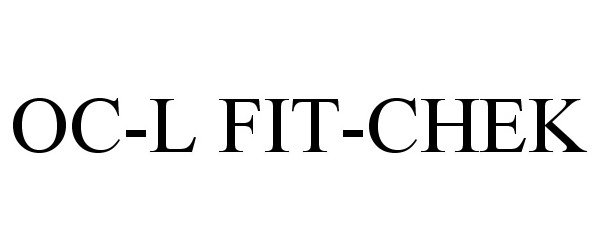 Trademark Logo OC-L FIT-CHEK