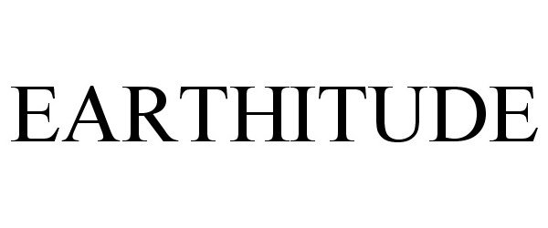 Trademark Logo EARTHITUDE