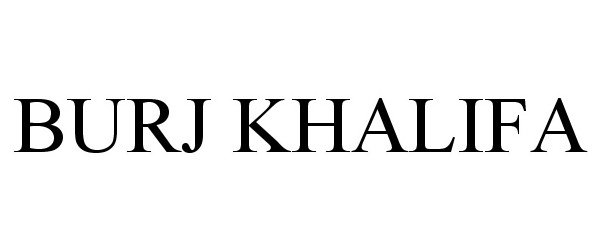Trademark Logo BURJ KHALIFA