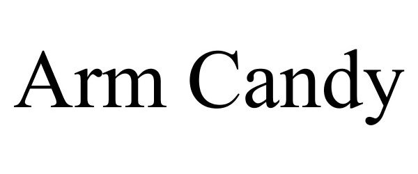 Trademark Logo ARM CANDY