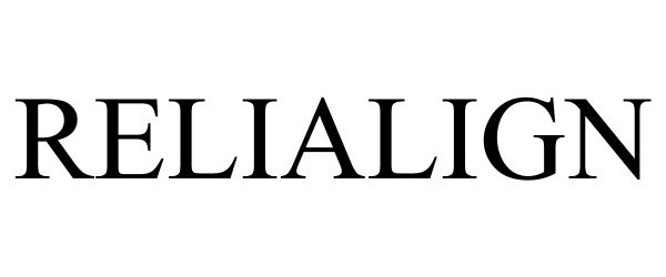 Trademark Logo RELIALIGN