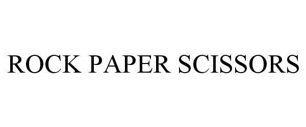 Trademark Logo ROCK PAPER SCISSORS