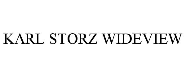 Trademark Logo KARL STORZ WIDEVIEW