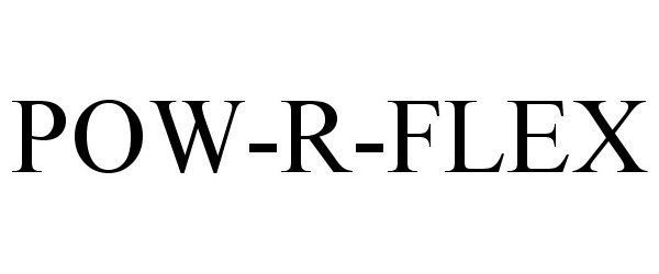 Trademark Logo POW-R-FLEX