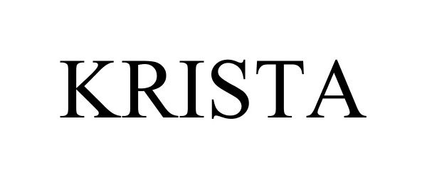 Trademark Logo KRISTA