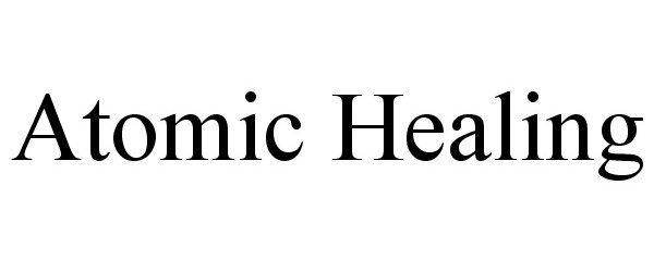  ATOMIC HEALING