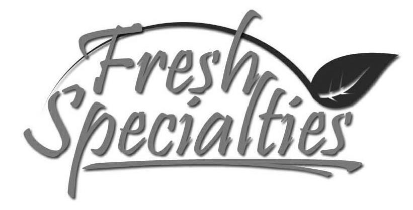 Trademark Logo FRESH SPECIALTIES
