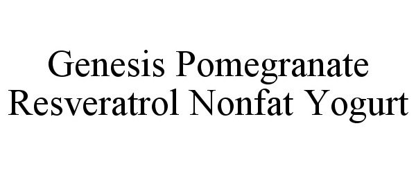 Trademark Logo GENESIS POMEGRANATE RESVERATROL NONFAT YOGURT