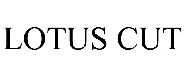Trademark Logo LOTUS CUT