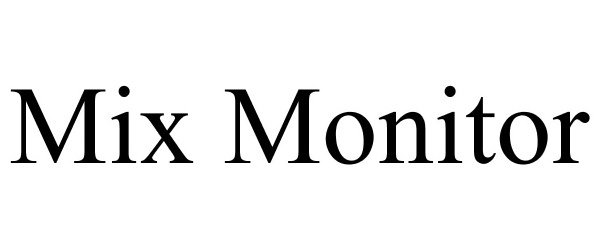 Trademark Logo MIX MONITOR