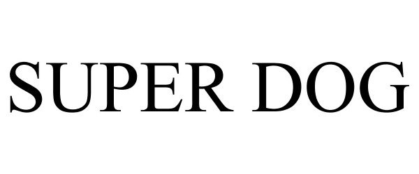 Trademark Logo SUPER DOG