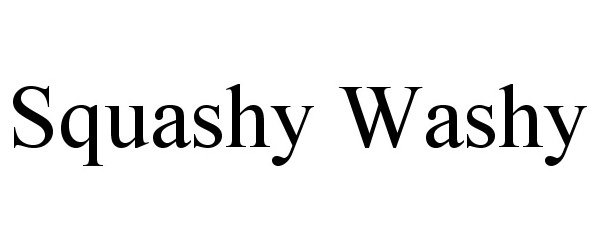  SQUASHY WASHY