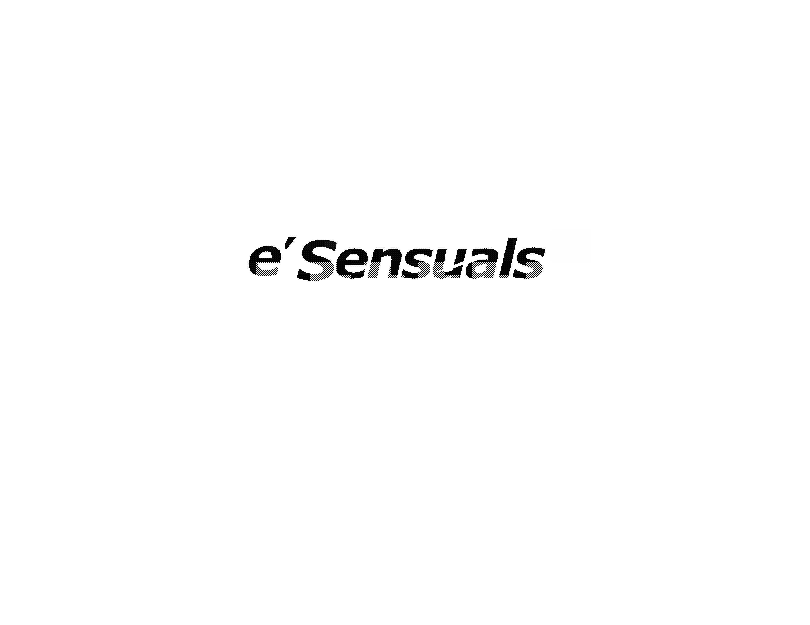  E'SENSUALS