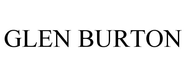 Trademark Logo GLEN BURTON