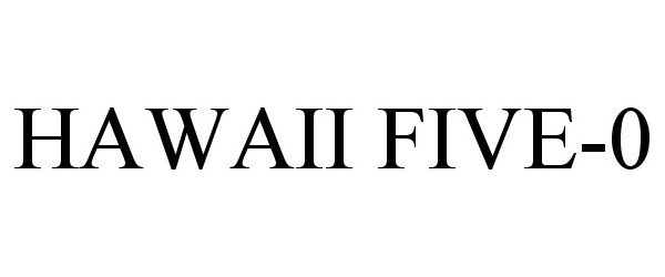 HAWAII FIVE-0