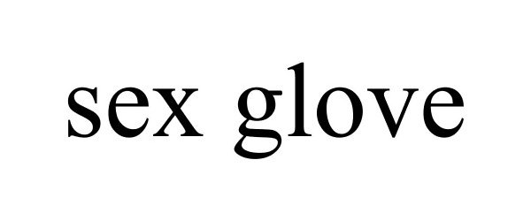 Trademark Logo SEX GLOVE