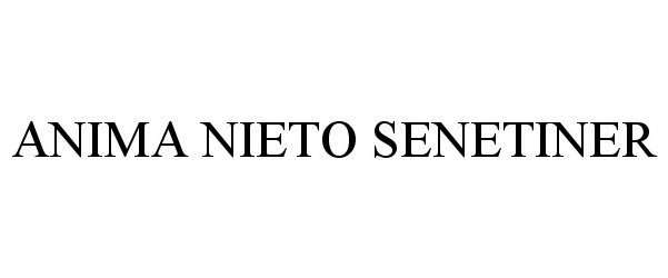 Trademark Logo ANIMA NIETO SENETINER