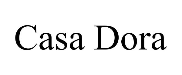 Trademark Logo CASA DORA