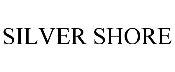 Trademark Logo SILVER SHORE