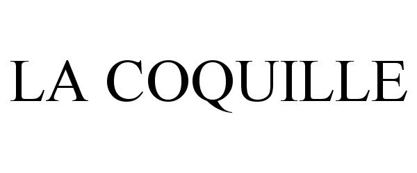 Trademark Logo LA COQUILLE